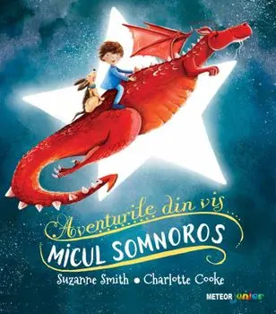 Micul somnoros. Aventurile din vis/Suzanne Smith