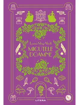 Micutele doamne. Biblioteca pentru copii/Louisa May Alcott
