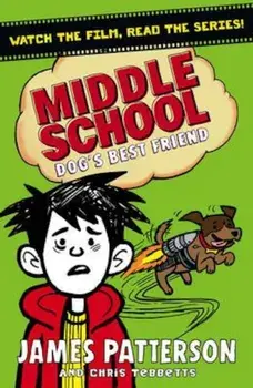 Middle School: Dog's Best Friend, Paperback/James Patterson