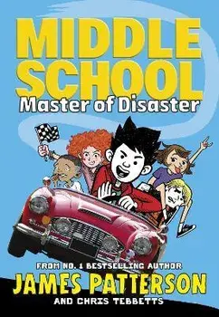 Middle School: Master of Disaster. (Middle School 12), Paperback/Chris Tebbetts