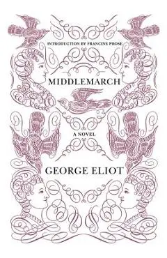 Middlemarch - George Eliot