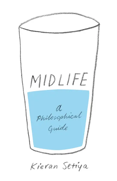 Midlife | t Kieran Setiya