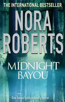 Midnight Bayou, Paperback/Nora Roberts