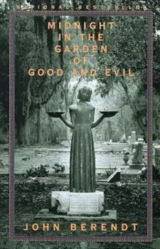 Midnight in the Garden of Good and Evil: A Savannah Story, Paperback/John Berendt