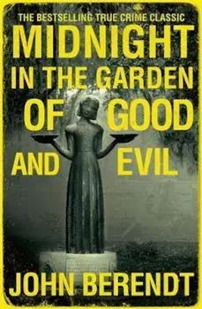 Midnight in the Garden of Good and Evil, Paperback/John Berendt