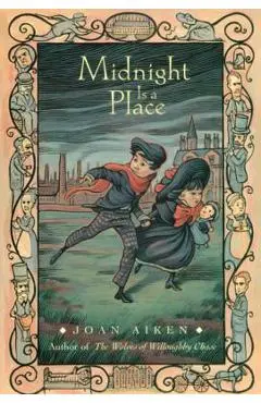 Midnight Is a Place - Joan Aiken