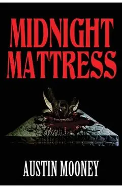 Midnight Mattress - Austin Mooney