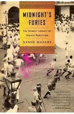 Midnight's Furies: The Deadly Legacy of India's Partition - Nisid Hajari