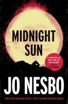Midnight Sun, Paperback/Jo Nesbo
