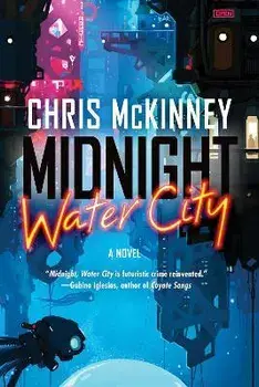 Midnight, Water City, Paperback/Chris McKinney