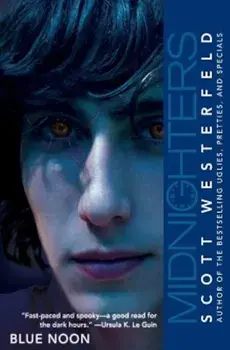 Midnighters '3: Blue Noon, Paperback/Scott Westerfeld