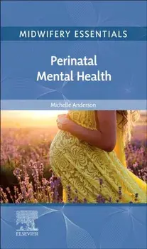 Midwifery Essentials: Perinatal Mental Health. Volume 9, Paperback/***