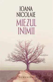 Miezul inimii/Ioana Nicolaie