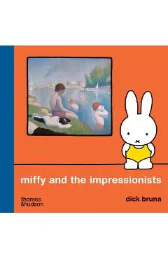 Miffy and the Impressionists - Dick Bruna