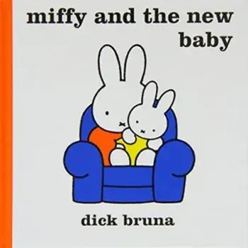 Miffy and the New Baby, Hardback/Dick Bruna
