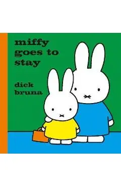 Miffy Goes to Stay