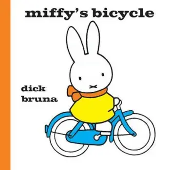 Miffy's Bicycle, Hardcover/Dick Bruna