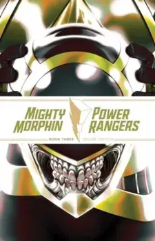 Mighty Morphin / Power Rangers Book Three Deluxe Edition, Hardback/Marguerite Bennett