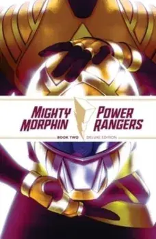 Mighty Morphin / Power Rangers Book Two Deluxe Edition, Hardback/Marguerite Bennett