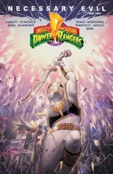 Mighty Morphin Power Rangers: Necessary Evil II SC, Paperback/Sina Grace