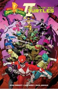Mighty Morphin Power Rangers/Teenage Mutant Ninja Turtles II - Ryan Parrott