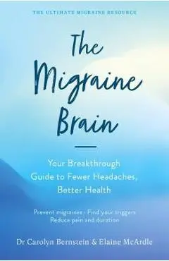 Migraine Brain - Carolyn Bernstein