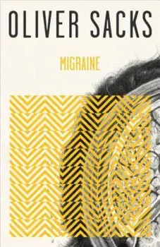 Migraine, Paperback/Oliver Sacks