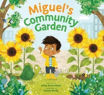 Miguel's Community Garden, Paperback/Janay Brown-Wood