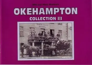 Mike and Hilary Wreford's Okehampton Collection III, Paperback/Hilary Wreford
