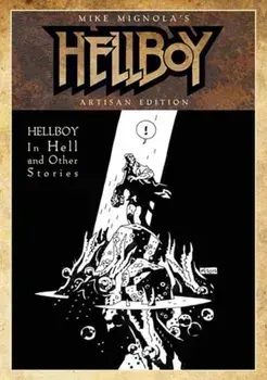Mike Mignola's Hellboy In Hell and Other Stories Artisan Edition, Paperback/Mike Mignola