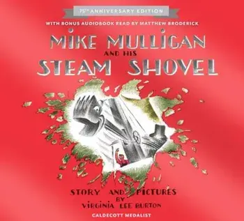 Mike Mulligan and His Steam Shovel, Hardcover/Virginia Lee Burton
