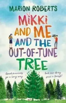 Mikki and Me and the Out-of-Tune Tree, Paperback/Marion Roberts