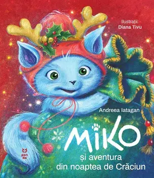 Miko si aventura din noaptea de Craciun/Andreea Iatagan