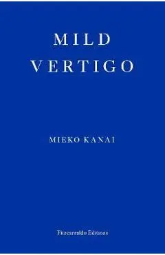 Mild Vertigo - Mieko Kanai