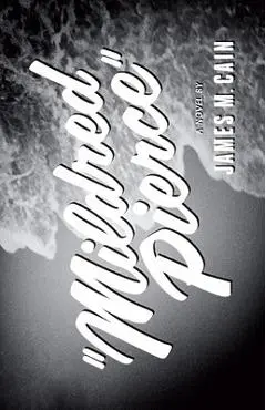 Mildred Pierce - James M. Cain