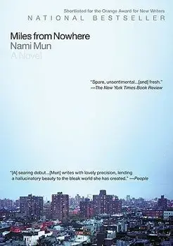 Miles from Nowhere, Paperback/Nami Mun