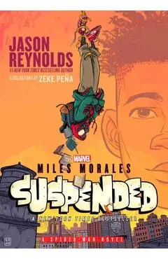 Miles Morales Suspended: A Spider-Man Novel - Jason Reynolds