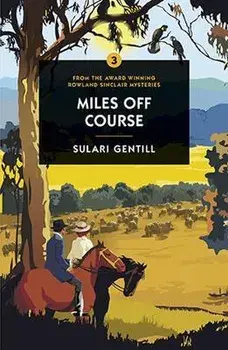 Miles Off Course, Paperback/Sulari Gentill