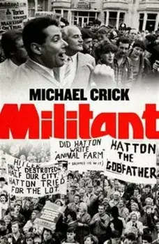 Militant, Paperback/Michael Crick
