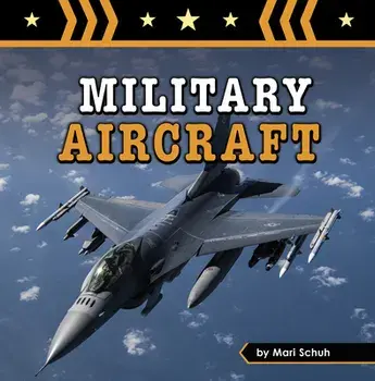 Military Aircraft, Paperback/Mari Schuh
