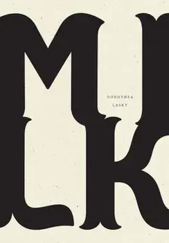 Milk, Paperback/Dorothea Lasky