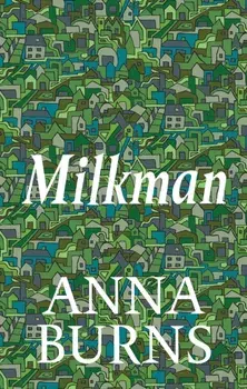 Milkman, Hardback/Anna Burns