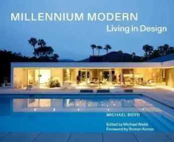 Millennium Modern. Living in Design, Hardback/Michael Boyd