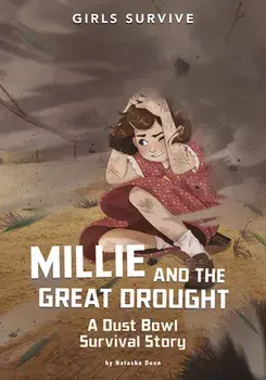 Millie and the Great Drought: A Dust Bowl Survival Story, Paperback/Natasha Deen
