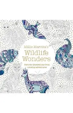 Millie Marotta's Wildlife Wonders: Favorite Illustrations from Coloring Adventures - Millie Marotta