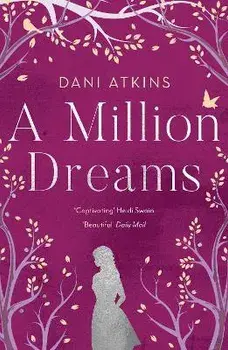 Million Dreams, Paperback/Dani Atkins