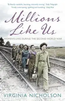 Millions Like Us, Paperback/Virginia Nicholson