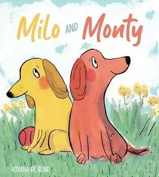 Milo and Monty, Paperback/Roxana de Rond