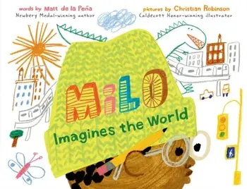 Milo Imagines the World, Hardcover/Matt de la Peña