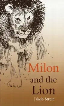 Milon and the Lion, Paperback/Jakob Streit